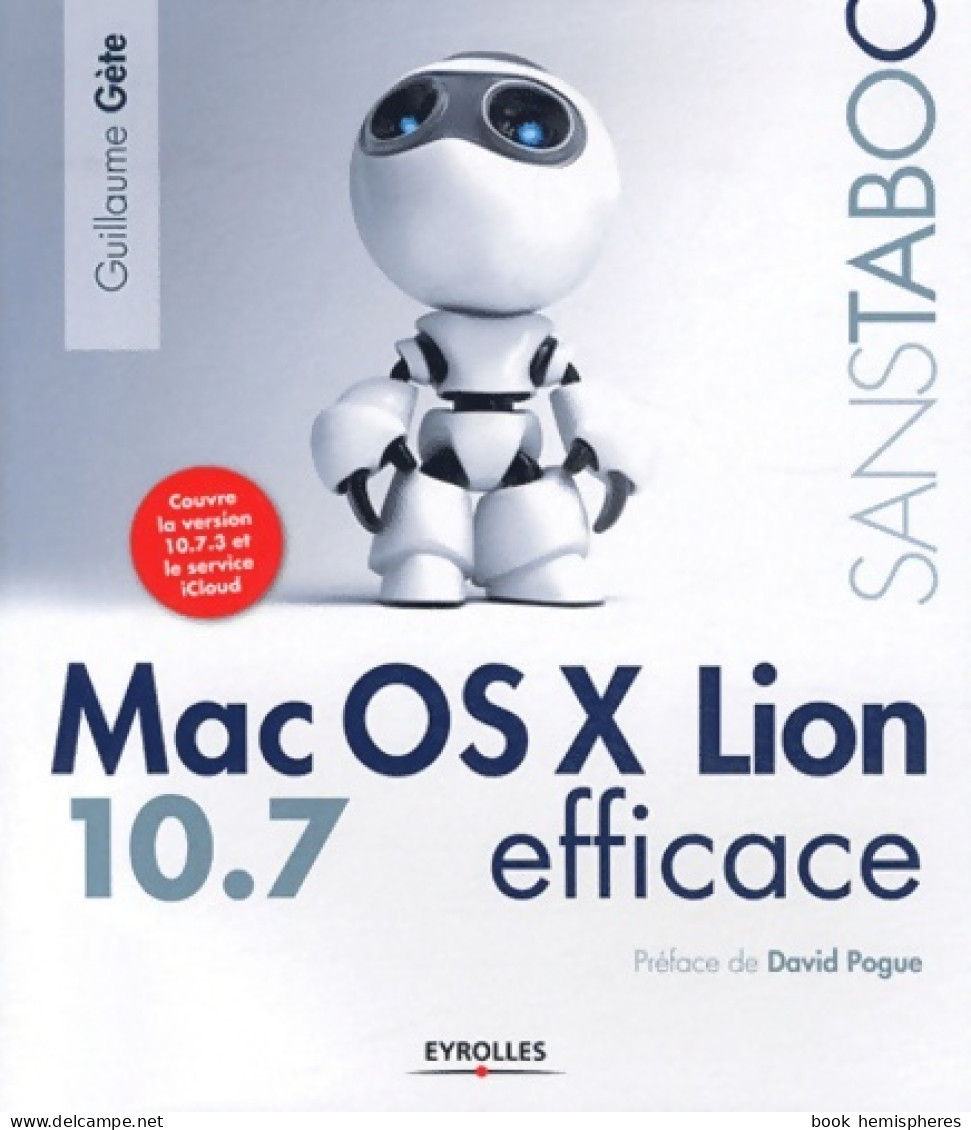 Mac OSX Lion 10 7 Efficace (2012) De Guillaume Gete - Informatica