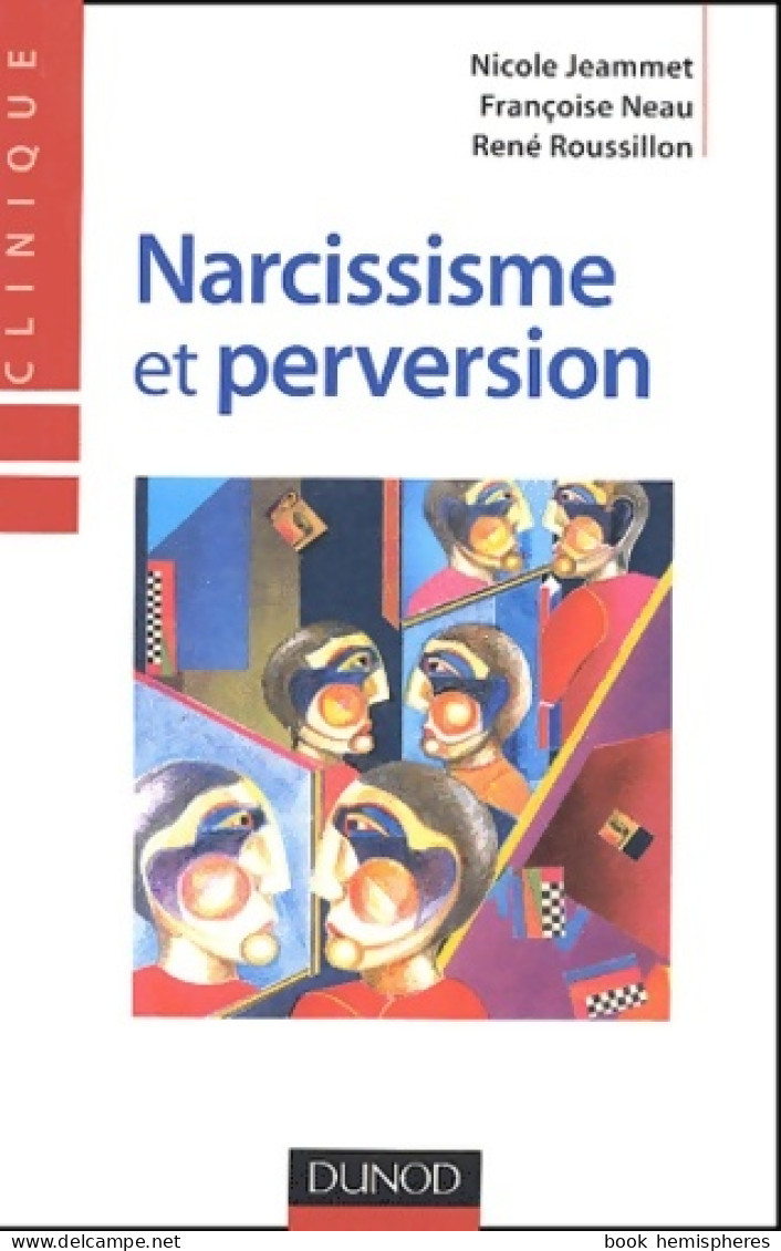 Narcissisme Et Perversion (2004) De Nicole Jeammet - Psychology/Philosophy