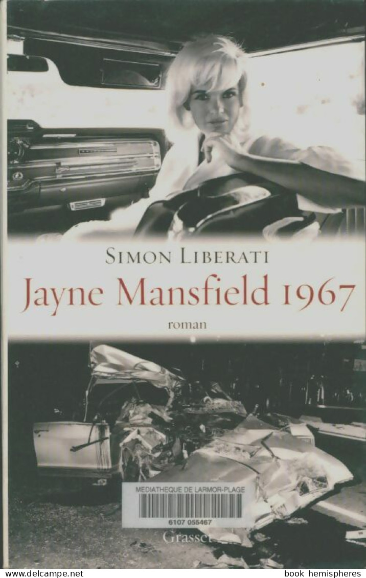 Jayne Mansfield 1967 (2011) De Simon Liberati - Biographie