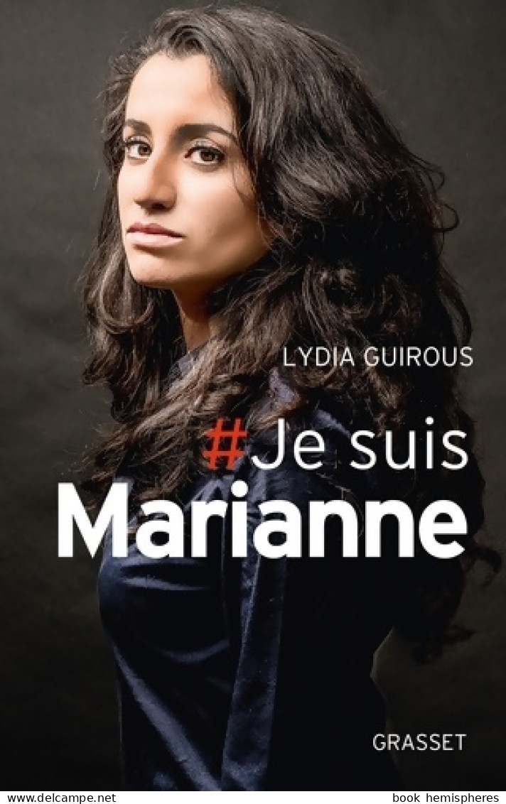 # Je Suis Marianne (2016) De Lydia Guirous - Politique