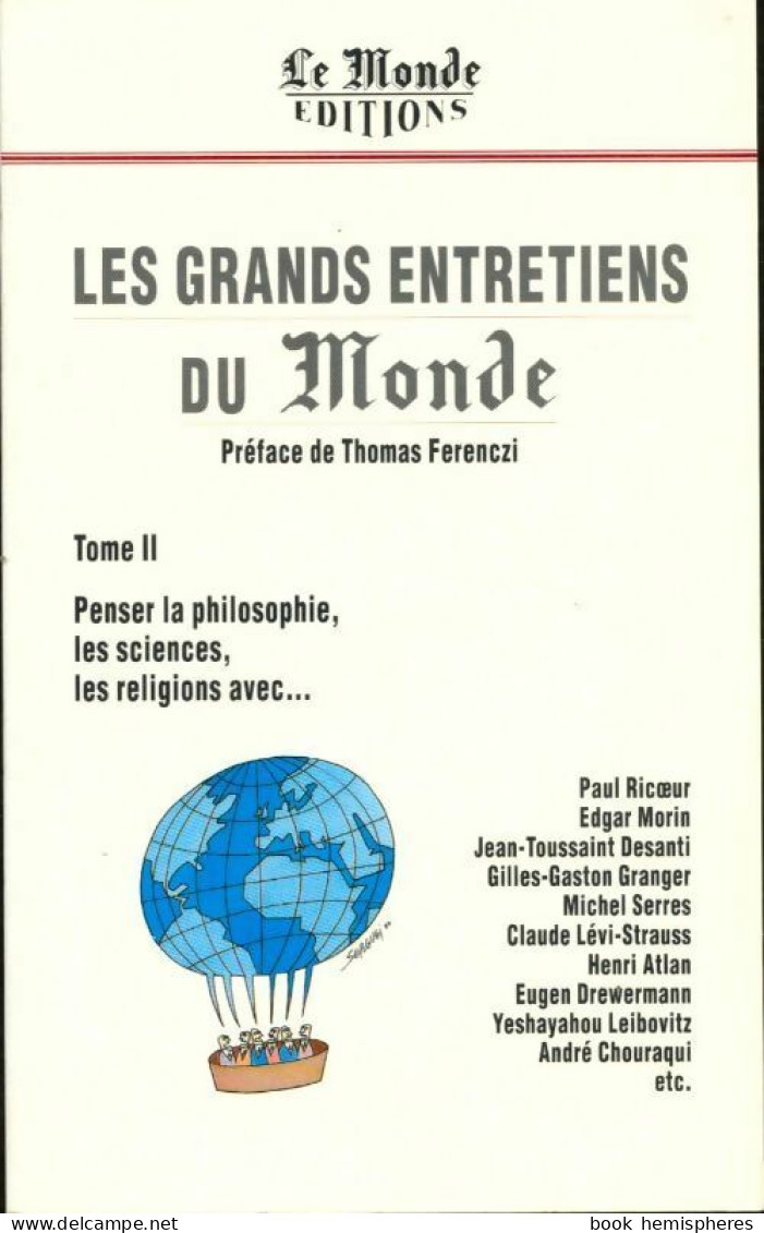 Les Grands Entretiens Du Monde Tome II (1994) De Collectif - Psychologie/Philosophie