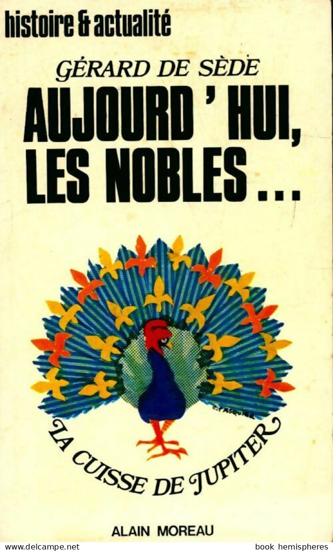 Aujourd'hui Les Nobles (1975) De Gérard De Sède - Sciences