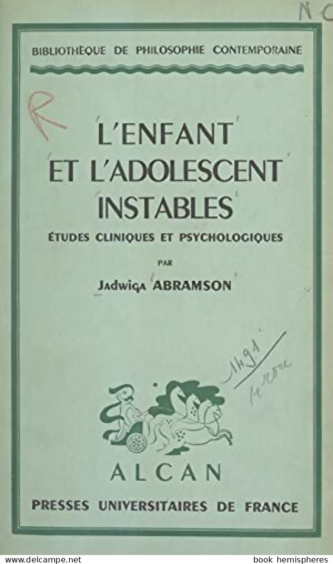 L'enfant Et L'adolescent Instables  (1940) De Jadwiga Abramson - Psychologie/Philosophie