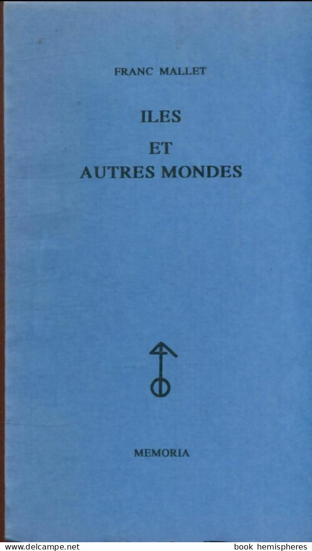 Îles Et Autres Mondes (1995) De Franc Mallet - Natur