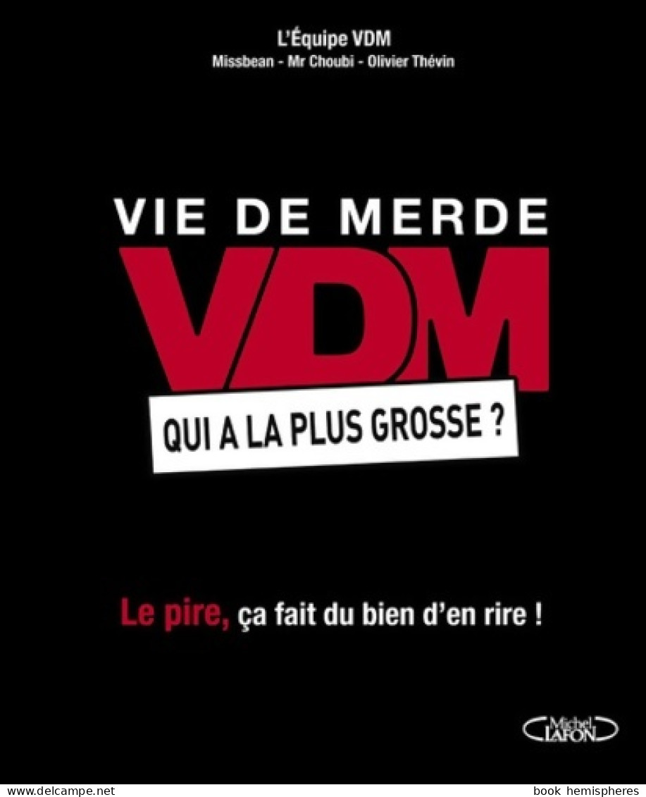 VDM Qui A La Plus Grosse ? (2016) De Collectif - Humour