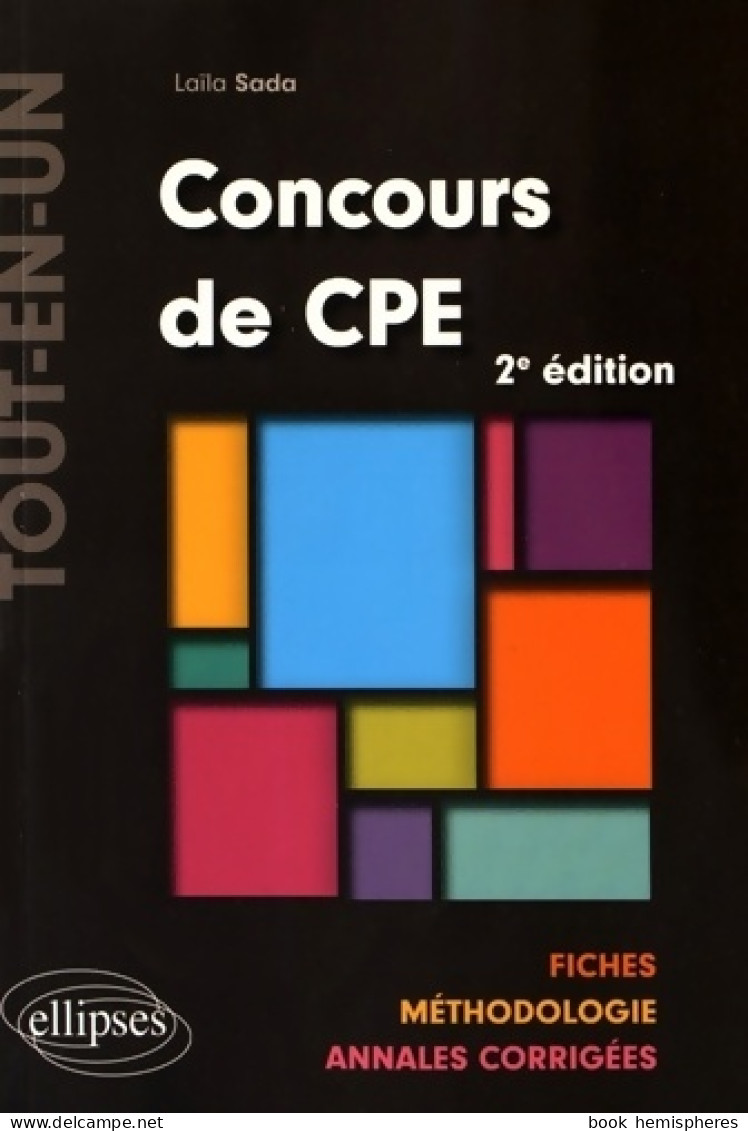 Concours De CPE Tout-en-un Fiches Méthodologie Annales Corrigées (2016) De Laïla Sada - Non Classés