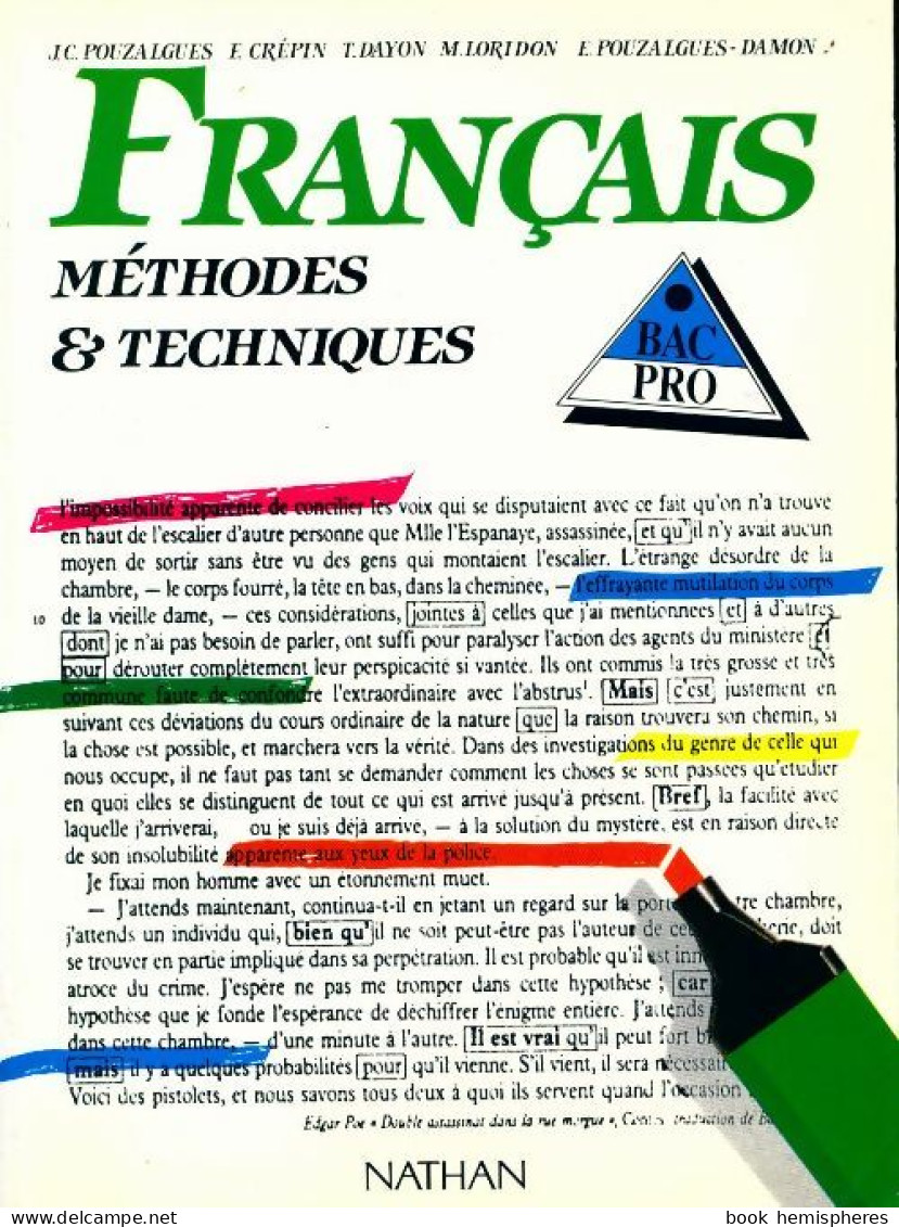 Français Bac Pro. Méthodes Et Techniques (1991) De J.-C. Pouzalgues - 12-18 Years Old