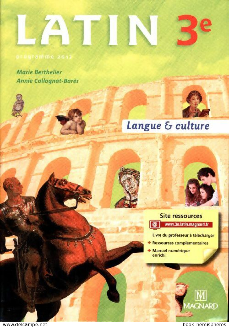 Latin 3e Programme 2012 (2012) De Collectif - 12-18 Anni