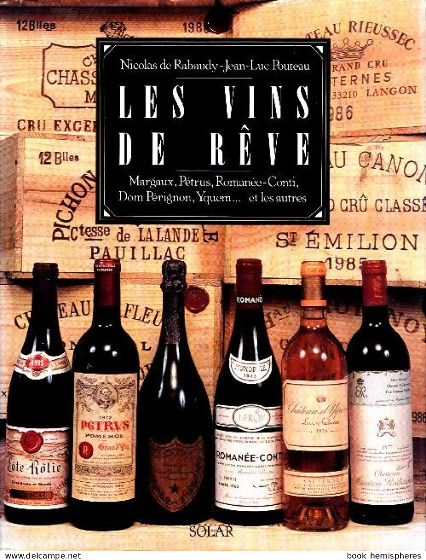 Les Vins De Rêve (1991) De Nicolas De Rabaudy - Gastronomie
