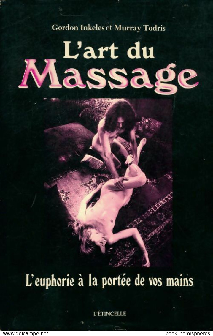 L'art Du Massage (1980) De Gordon Inkeles - Gezondheid