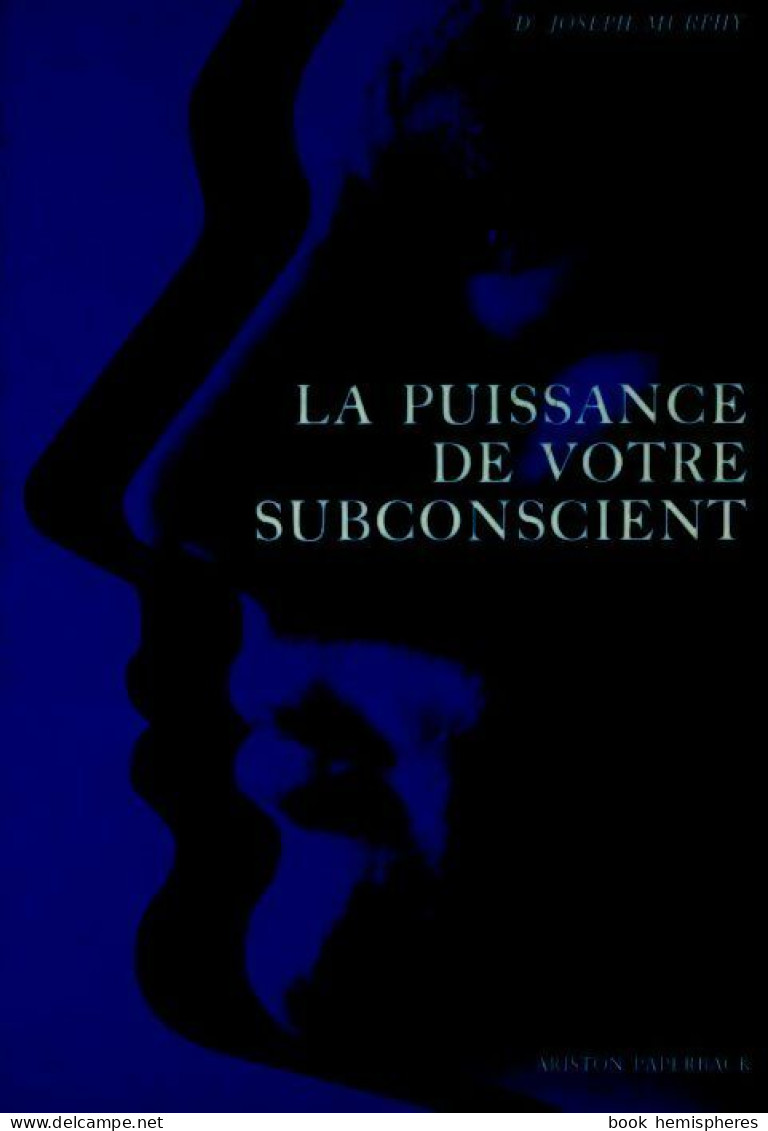 La Puissance De Votre Subconscient (1975) De Joseph Murphy - Esotérisme