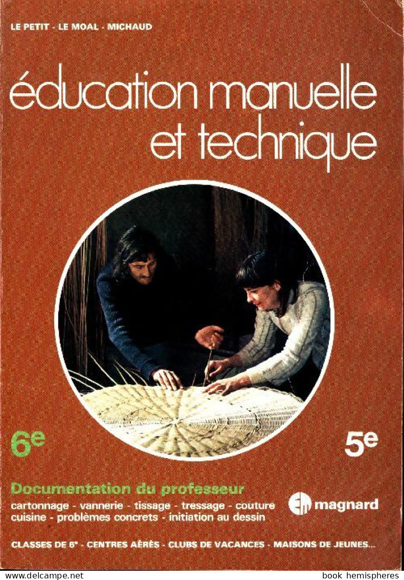 Education Manuelle Et Technique 6e. Documentation Du Professeur (1979) De Collectif - 6-12 Ans