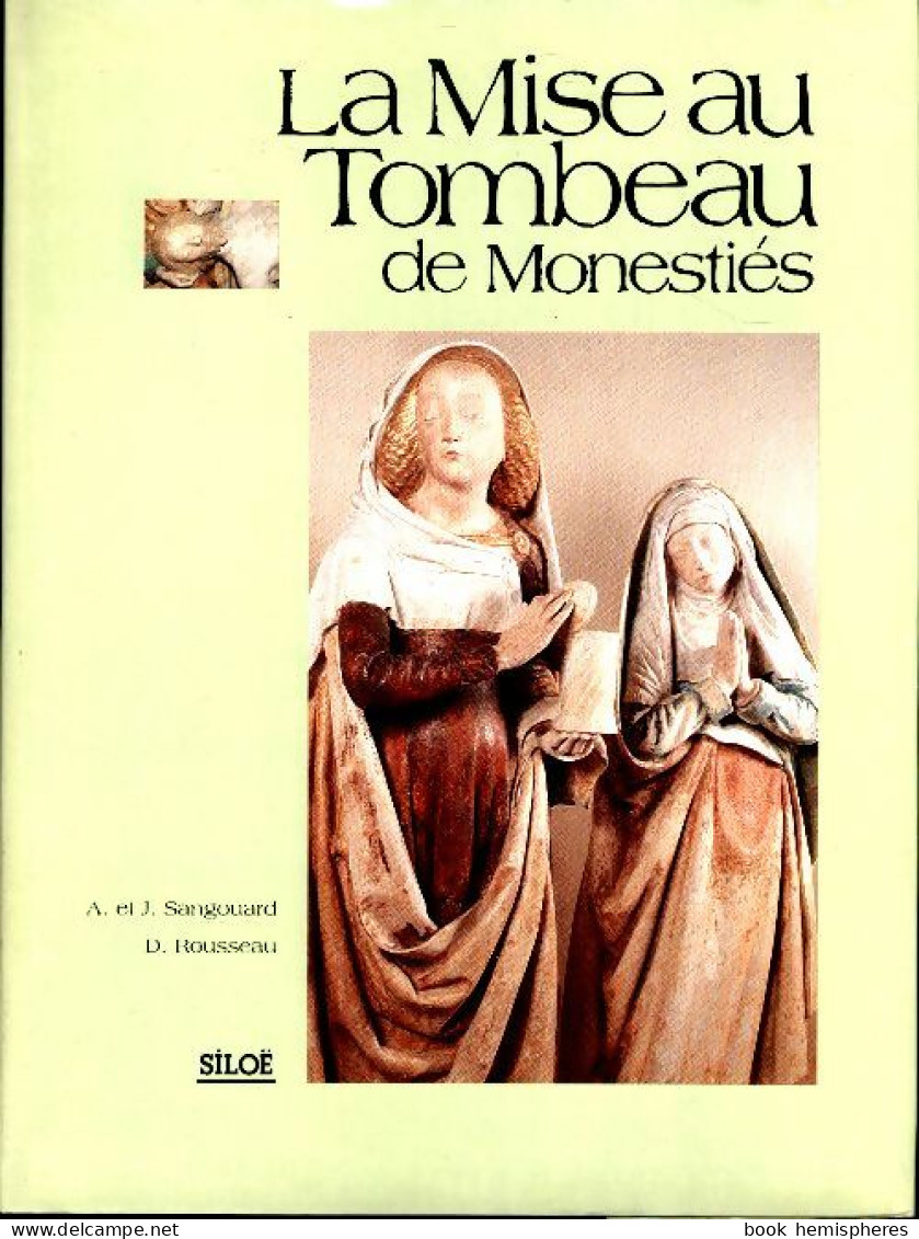 La Mise Au Tombeau De Monestiés (1992) De A. Sangouard - Kunst