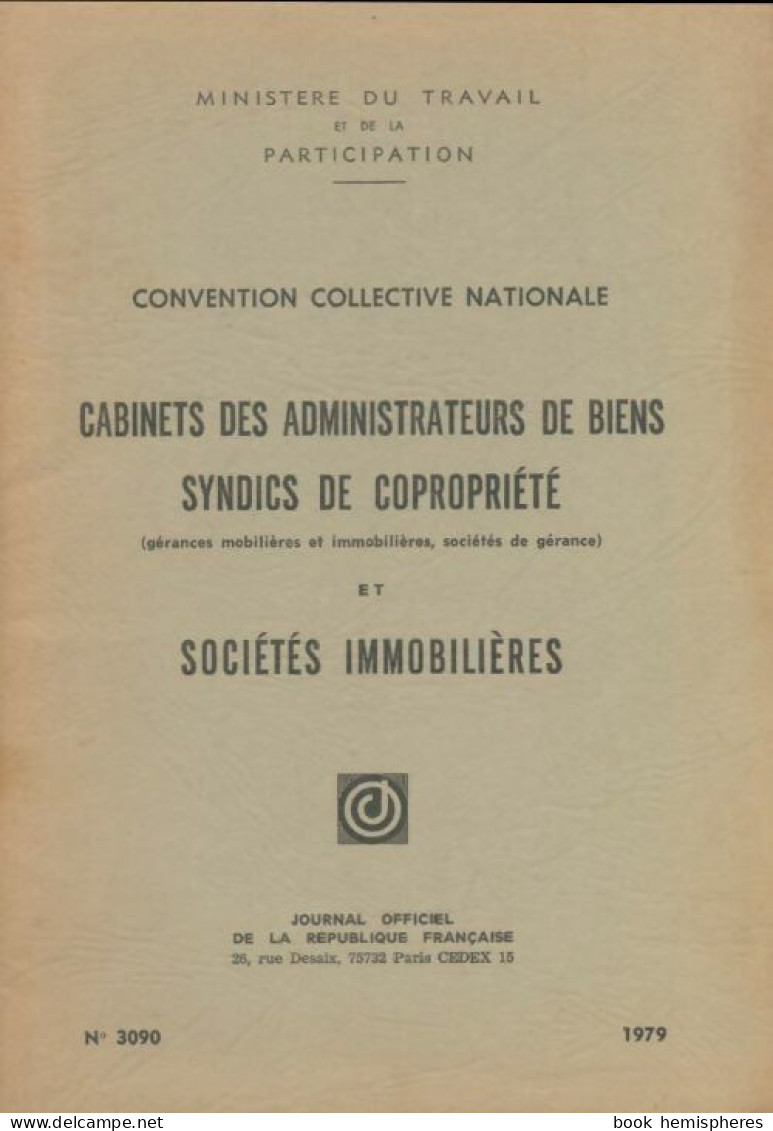 Convention Collective Nationale : Cabinets Des Administrateurs De Biens, Syndic De Copropriété ( - Diritto