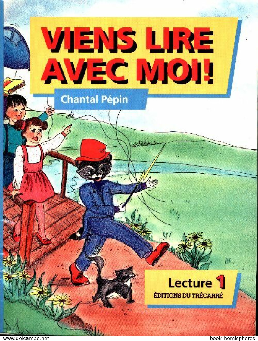 Viens Lire Avec Moi. Lecture 1 (1992) De Chantal Pépin - 6-12 Jaar