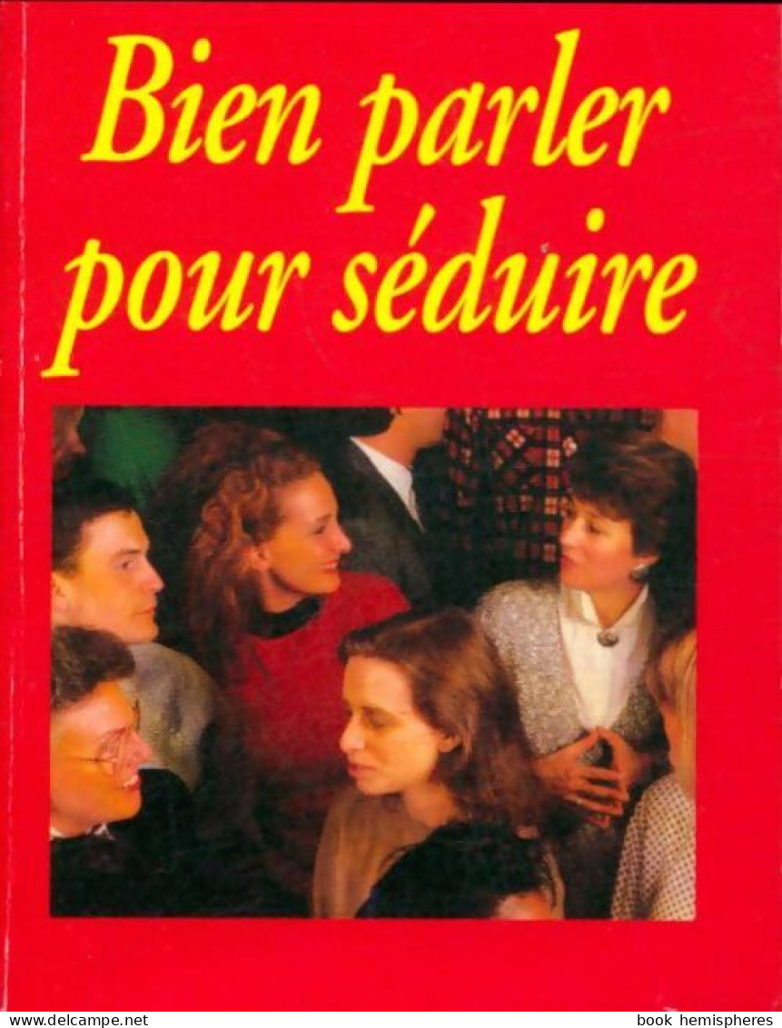 Bien Parler Pour Séduire (1994) De Xxx - Other & Unclassified