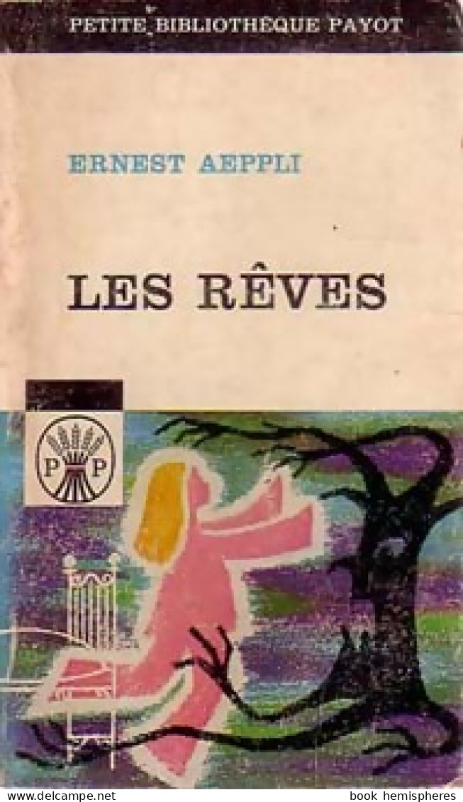 Les Rêves Et Leur Interprétation (1967) De Ernest Aeppli - Psychologie/Philosophie