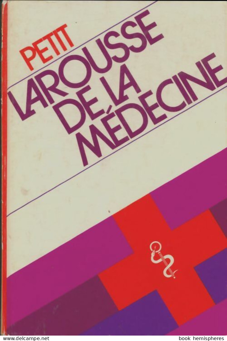 Petit Larousse De Médecine (1983) De Collectif - Sciences