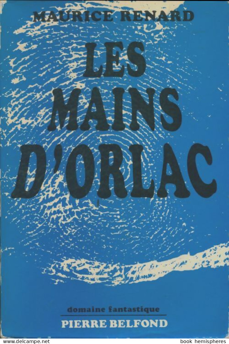 Les Mains D'Orlac (1970) De Maurice Renard - Fantastici