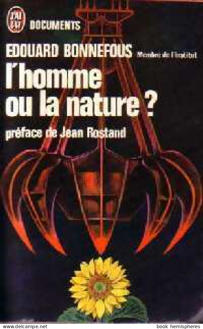 L'homme Ou La Nature ? (1973) De Edouard Bonnefous - Natur