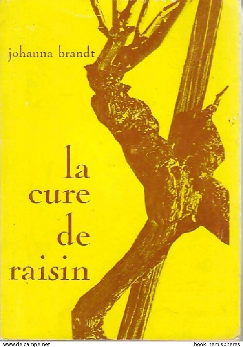 La Cure De Raisin (1972) De Johanna Brandt - Health