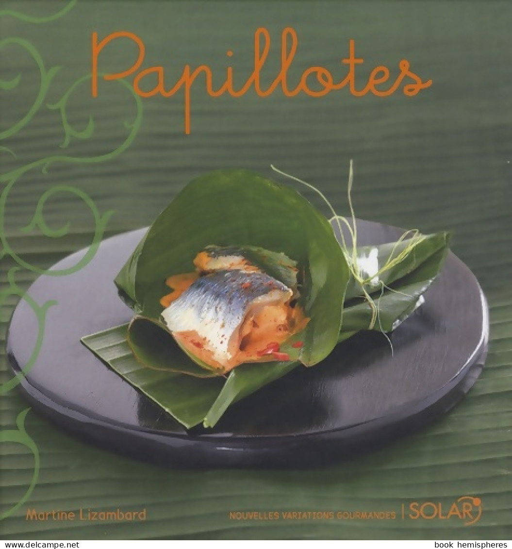 Papillotes (2008) De Martine Lizambard - Gastronomie