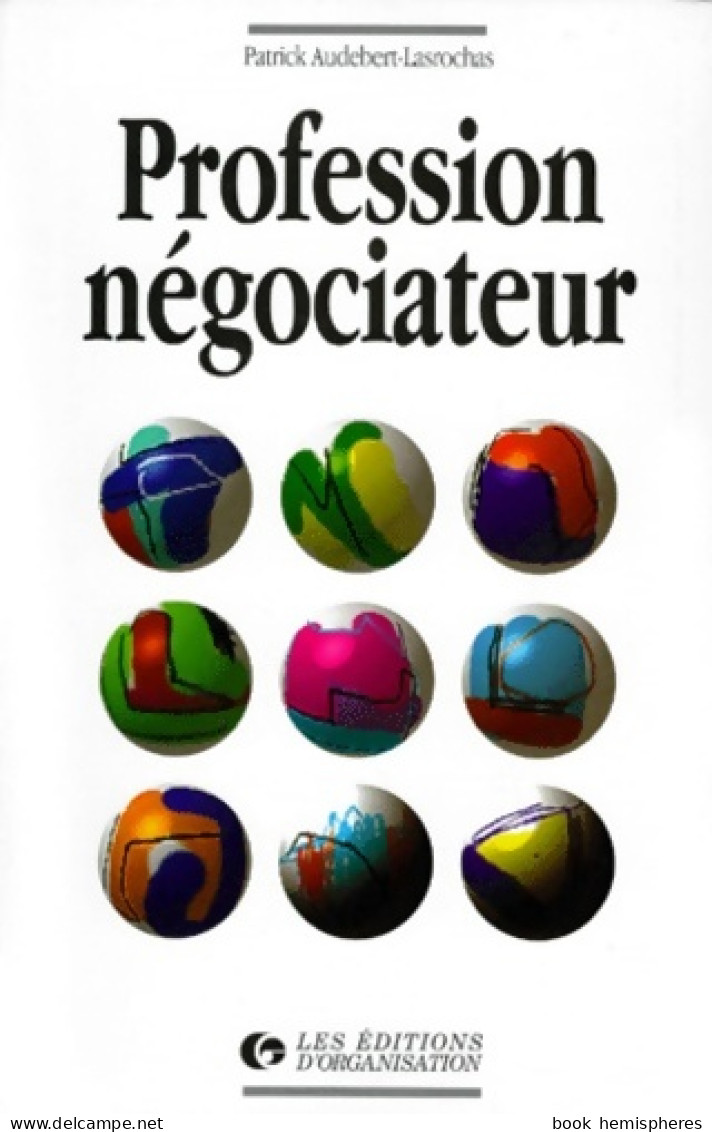 Profession Négociateur (1996) De Patrick Audebert-Lasrochas - Economía