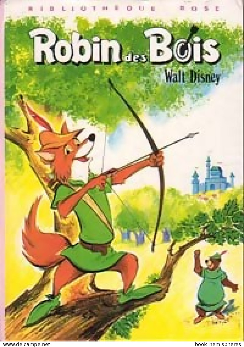 Robin Des Bois (1974) De Véronique De Naurois - Disney