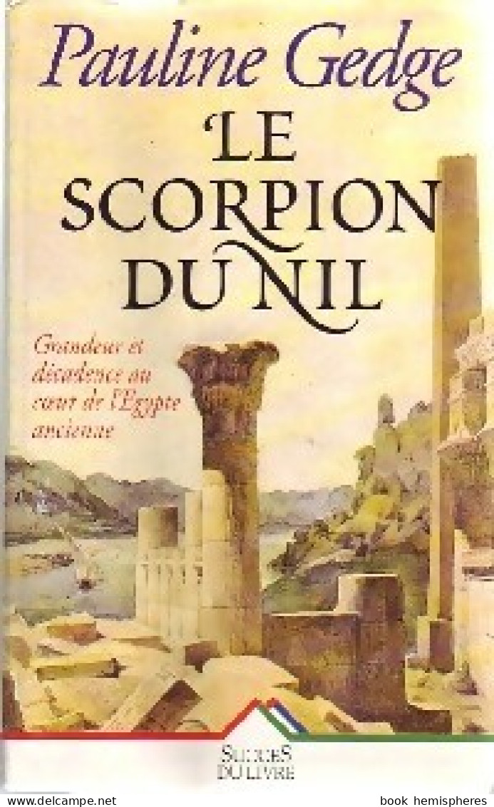 Le Scorpion Du Nil (1996) De Pauline Gedge - Historique