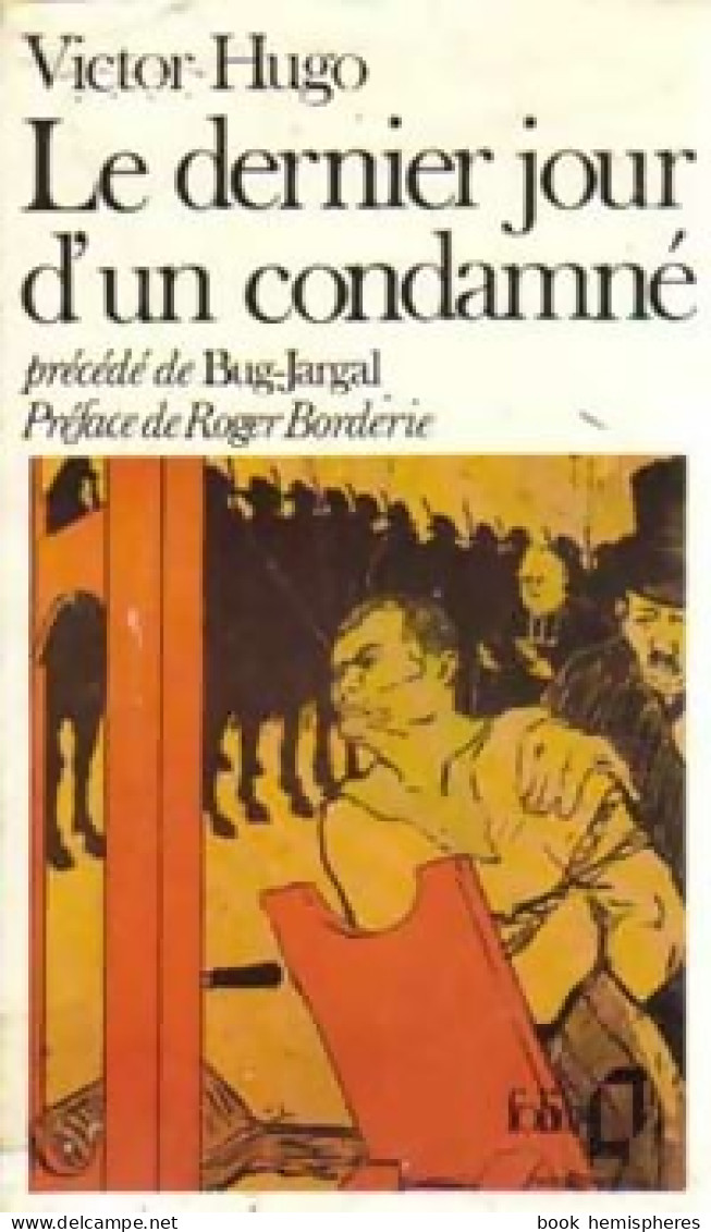 Le Dernier Jour D'un Condamné / Bur-Jargal (1987) De Victor Hugo - Klassische Autoren