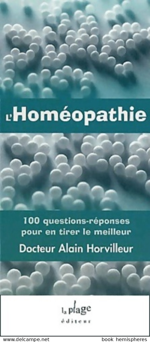 L'homéopathie -100 Q-r (2001) De Alain Horvilleur - Santé