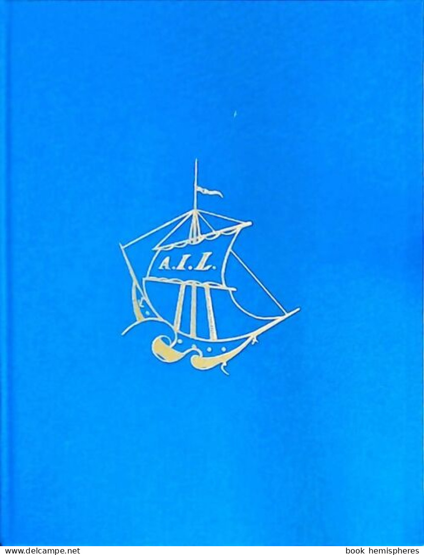 Le Livre D'or Des 25 Ans De L'académie Internationale De Lutèce (1992) De Collectif - Autres & Non Classés