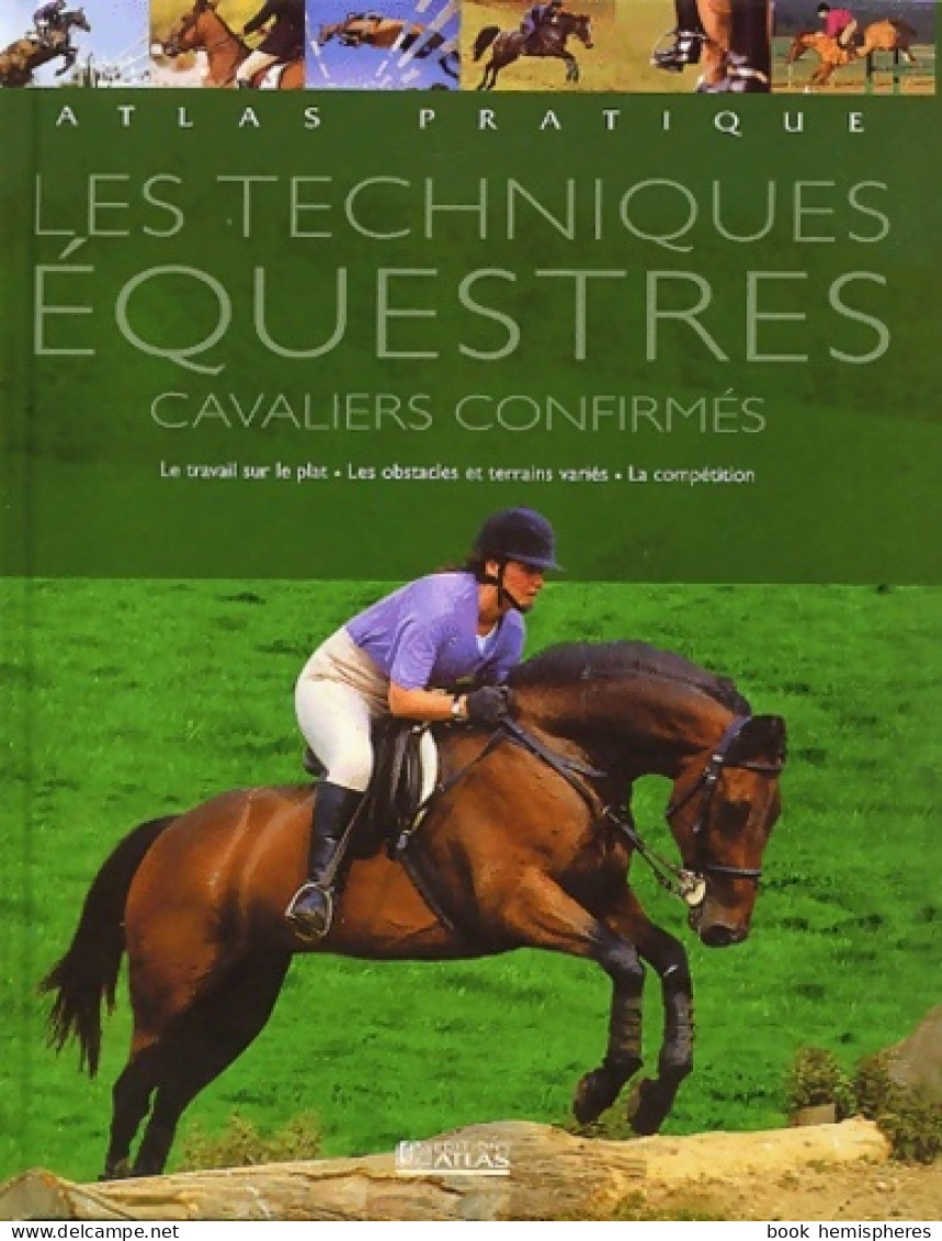 Atlas Pratique Des Techniques équestres (2002) De Collectif - Sport