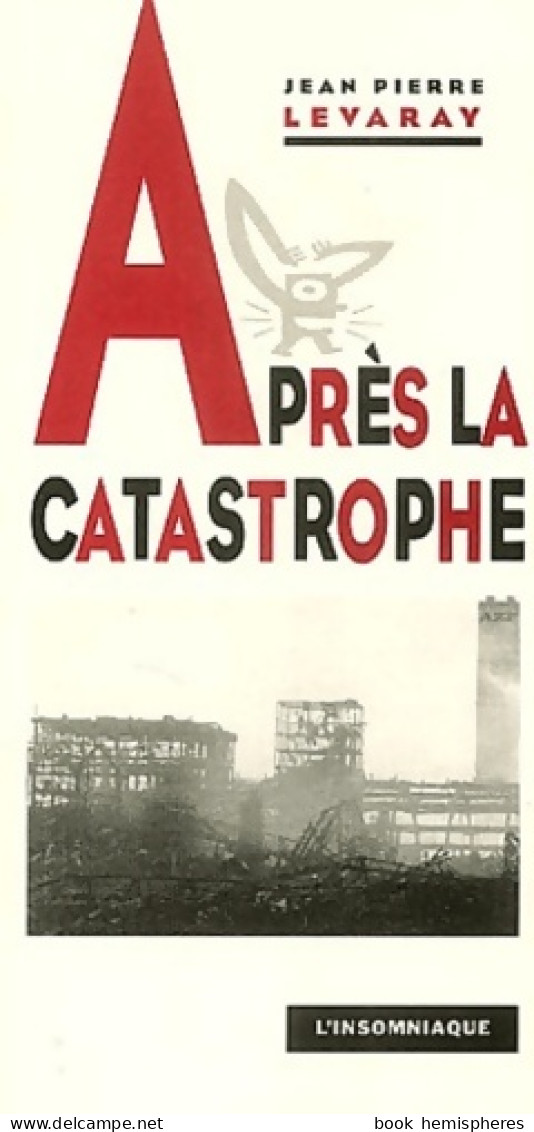 Après La Catastrophe (2003) De Jean-Pierre Levaray - Handel