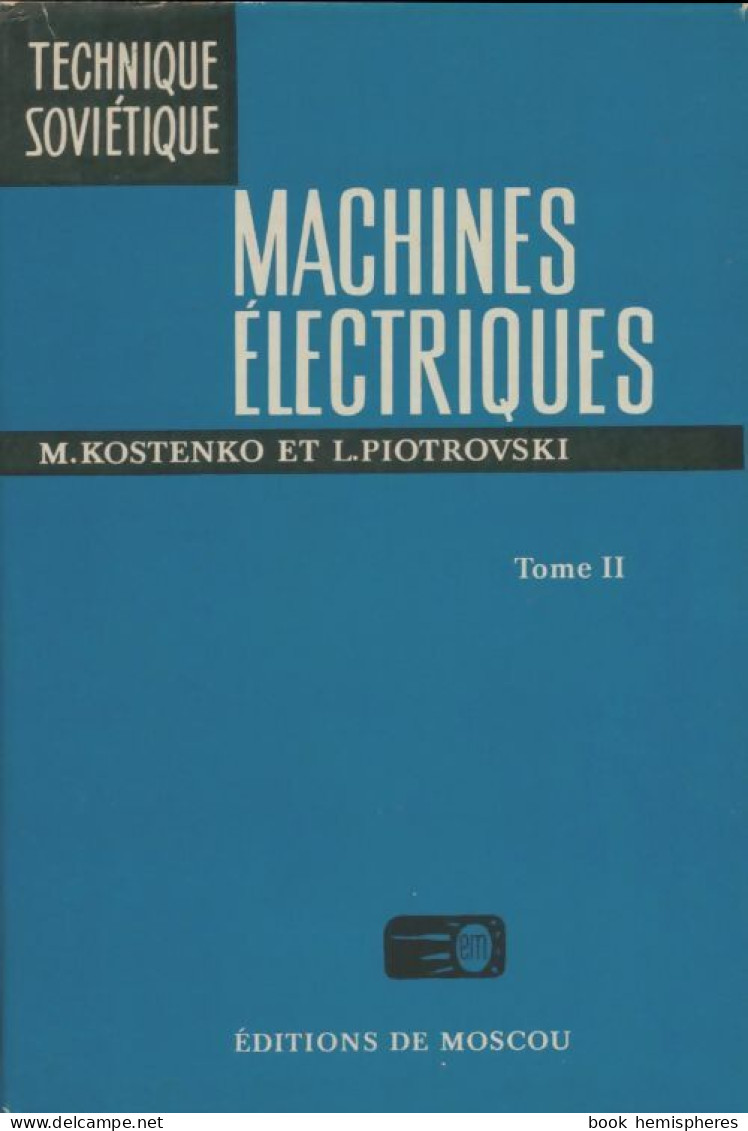 Machines électriques Tome II (1979) De M. Kostenko - Sciences