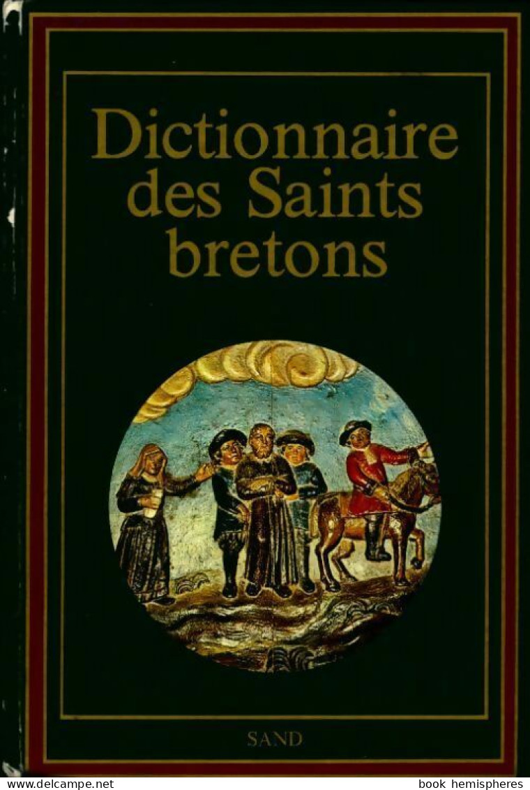 Dictionnaire Des Saints Bretons (1985) De Pierre-Jakez Hélias - Religion