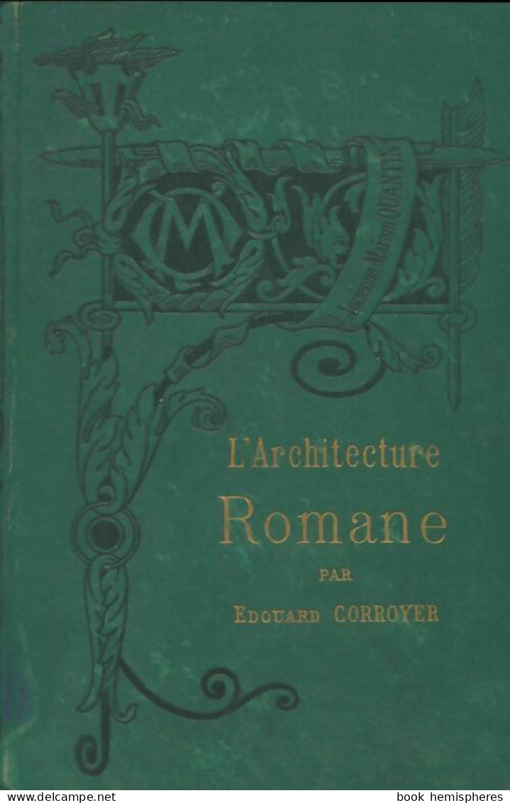 L'Architecture Romane (1888) De Edouard Corroyer - Art