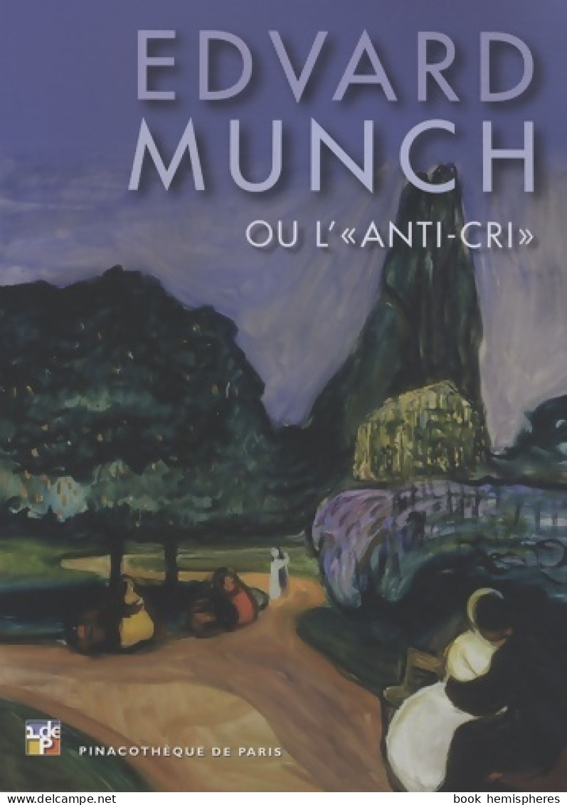 Edvard Munch Ou L'anti-cri (2010) De Marc Restellini - Kunst