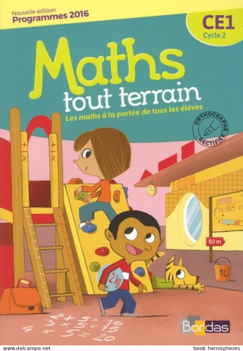 Maths Tout Terrain CE1 (2016) De Xavier Amouyal - 6-12 Años