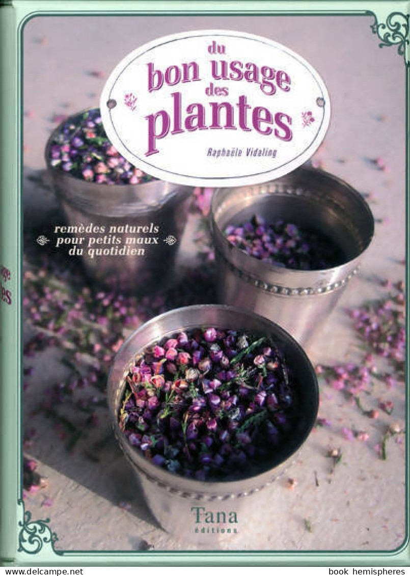 Du Bon Usage Des Plantes (2005) De Raphaële Vidaling - Health