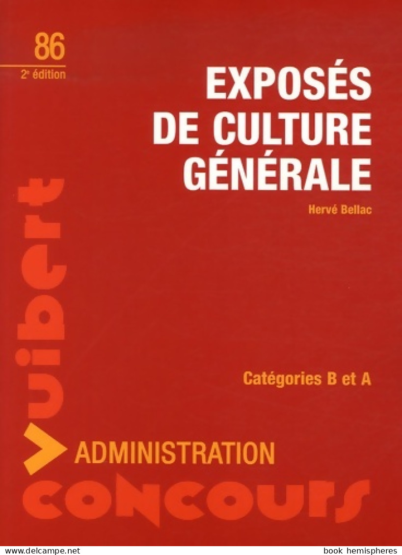 Exposés De Culture Générale : Catégories B Et A (2007) De HervÉ Bellac - 18+ Years Old