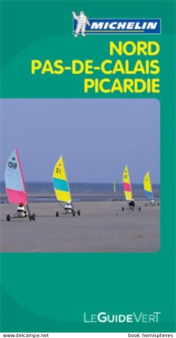 Guide Vert Nord-Pas-de-Calais Picardie (2011) De Collectif - Turismo