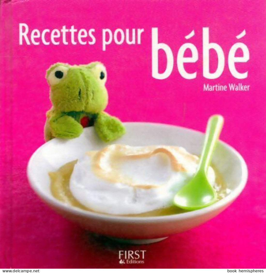 Recettes Pour Bébé (2007) De Jearl Walker - Gastronomie