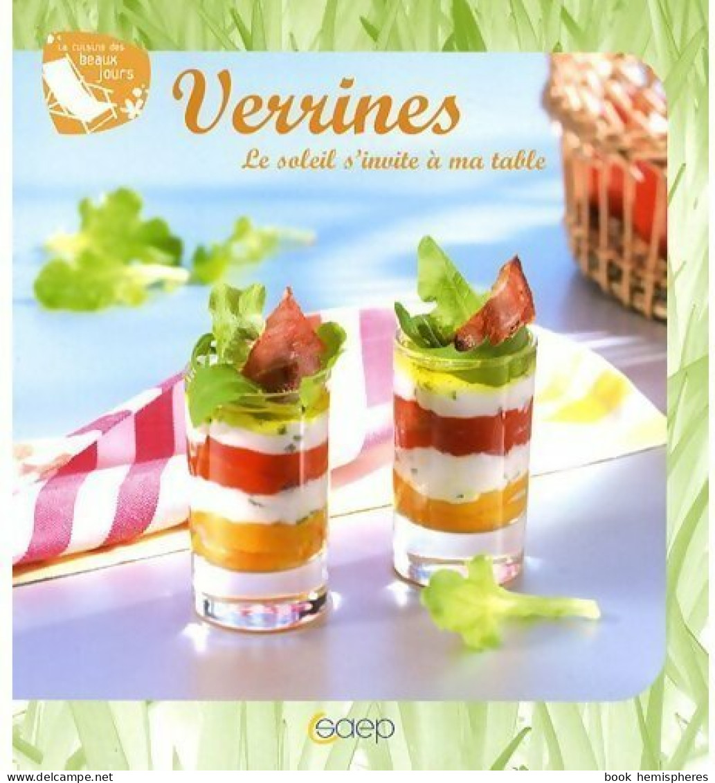 Verrines. Le Soleil S'invite à Ma Table (2009) De Philippe Chavanne - Gastronomia