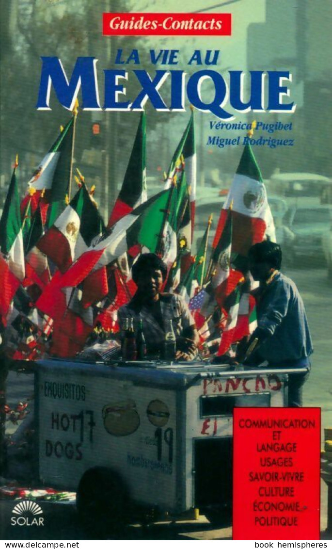 La Vie Au Mexique (1991) De Miguel Pugibet - Géographie