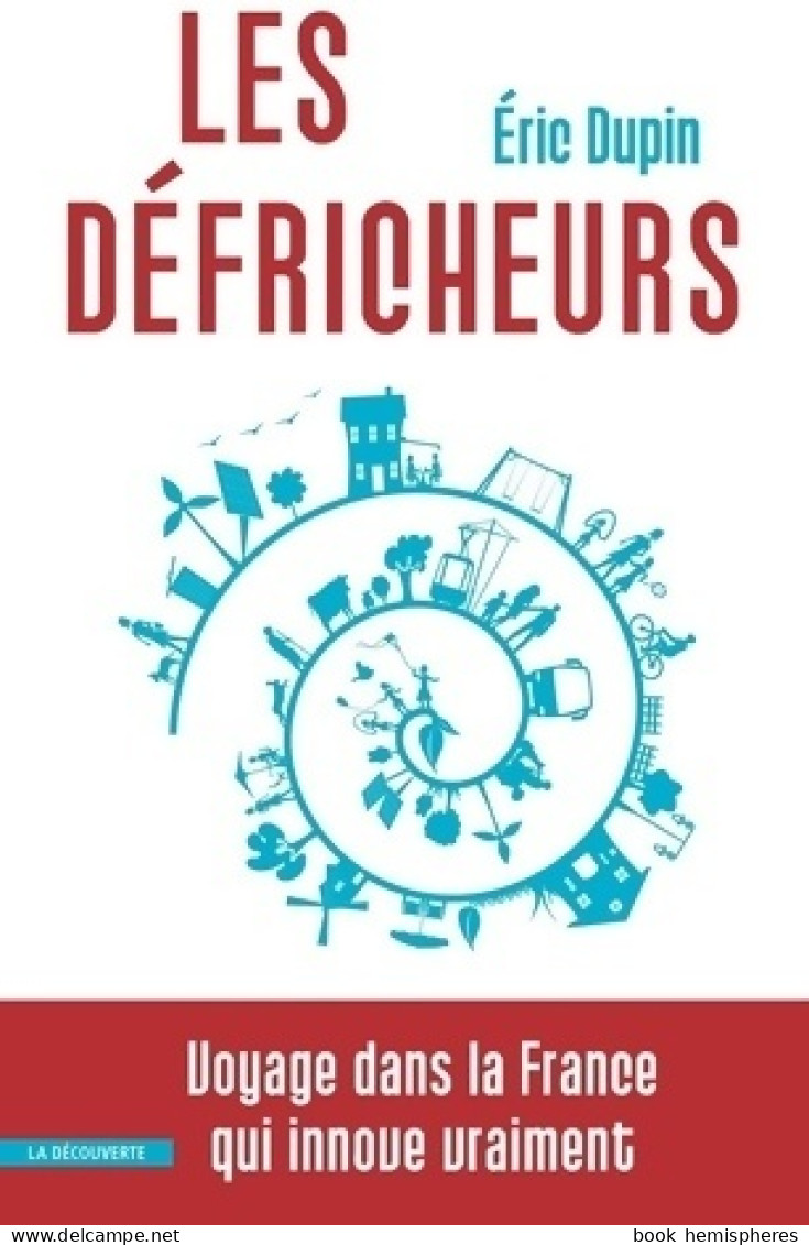 Les Défricheurs (2014) De Eric Dupin - Economie