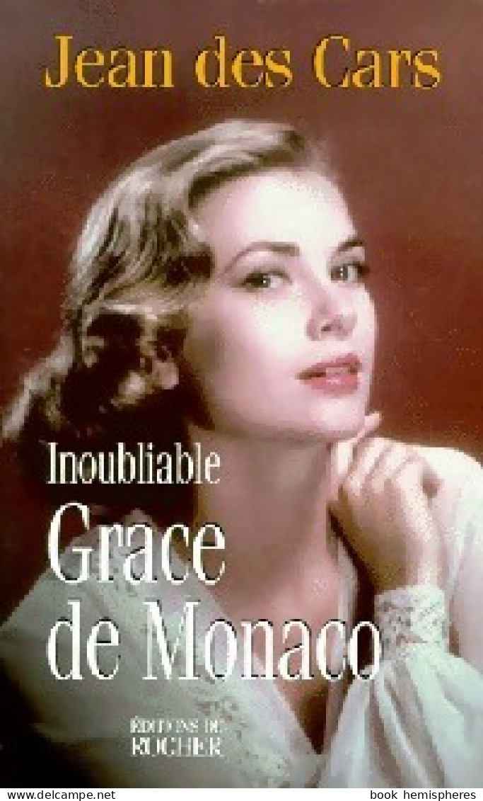 Inoubliable Grace De Monaco (1999) De Jean Des Cars - Biografia