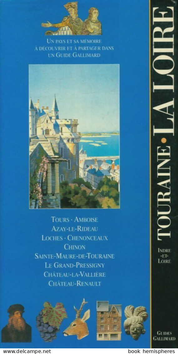 Touraine. La Loire (1993) De Collectif - Tourisme