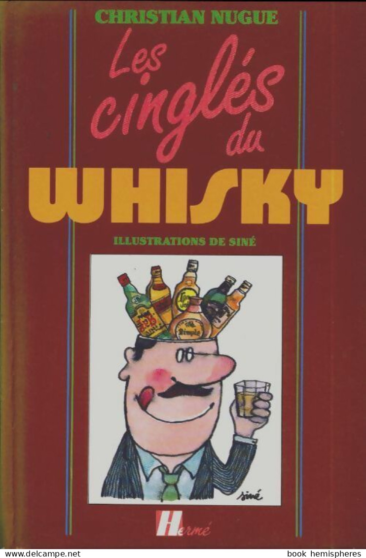 Les Cinglés Du Whisky (1989) De Christian Nugue - Gastronomia
