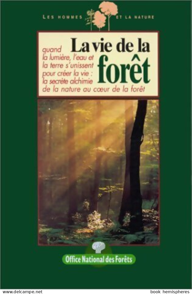 La Vie De La Forêt (2001) De Collectif - Natur